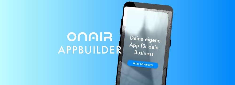 ON AIR Appbuilder - Eigene app erstellen